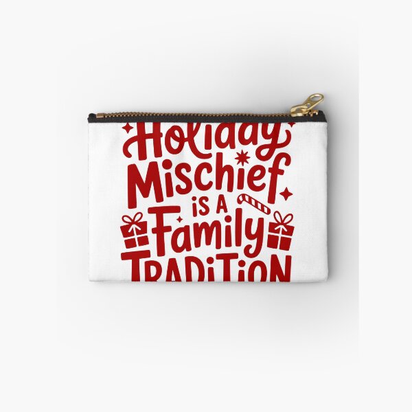 Item preview, Holiday Mischief Is a Family Tradition designed and sold by theartfulaspie.