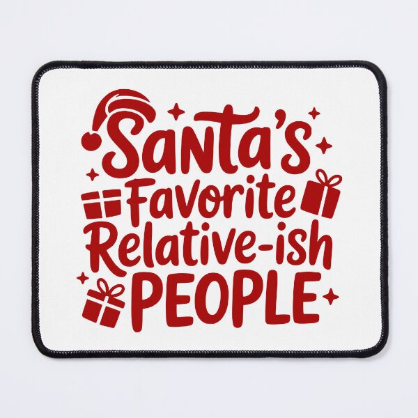 Item preview, Santa’s Favorite Relative-ish People designed and sold by theartfulaspie.