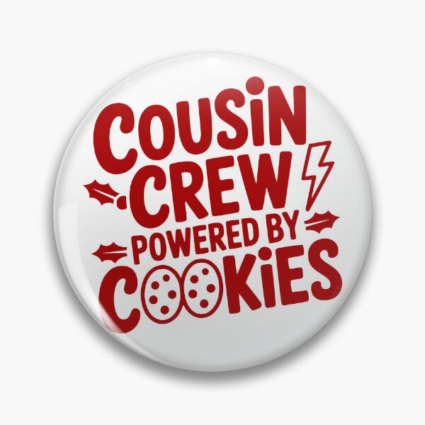 Item preview, Cousin Crew Powered by Cookies designed and sold by theartfulaspie.
