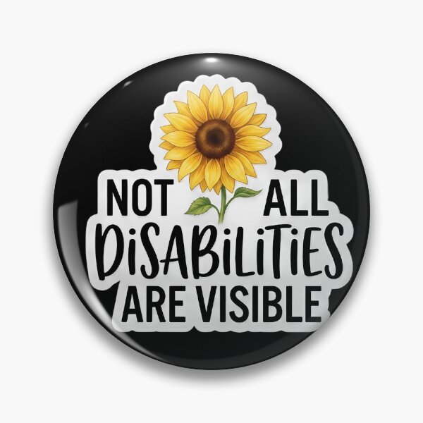 Item preview, Not All Disabilities Are Visible ADHD Invisible Disability Sunflower Quote designed and sold by Marti’s Shop Corner.