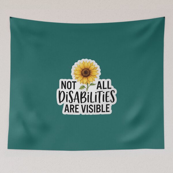 Item preview, Not All Disabilities Are Visible ADHD Invisible Disability Sunflower Quote designed and sold by Marti’s Shop Corner.