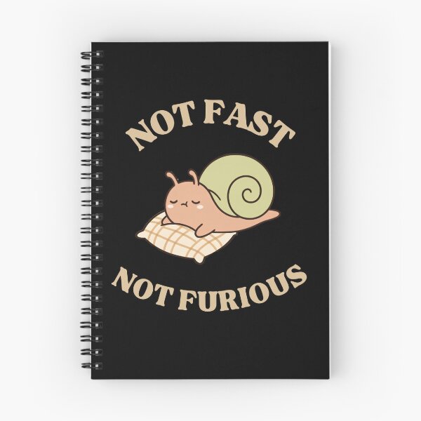 Item preview, Not Fast Not Furious Funny Snail Slow Life Humor Cute Snail Gift designed and sold by kuwagatamushi.