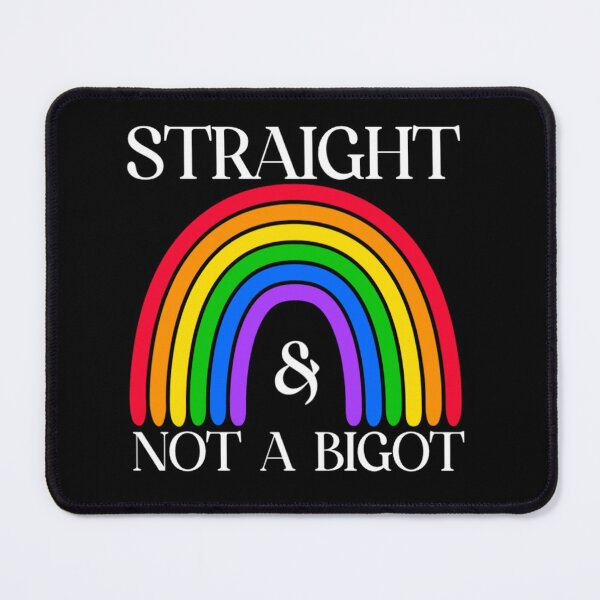 Item preview, Rainbow Straight Not a Bigot designed and sold by SoPhancyGirls.