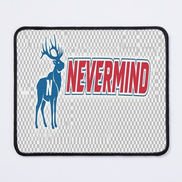 Item preview, Nevermind moose designed and sold by Strongermind.