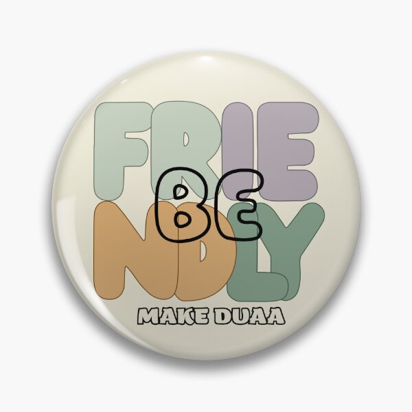 Item preview, BE FRIENDLY, MAKE DUAA - Aesthetic Islamic Graphic Design Arabic Duaa Prayer Gift designed and sold by D-Islamic.