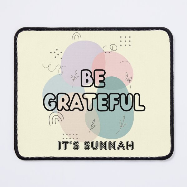 Item preview, BE GRATEFUL, IT’S SUNNAH - Islamic Graphic Abstract Pastel Minimalist Aesthetic Muslim Gift Design designed and sold by D-Islamic.