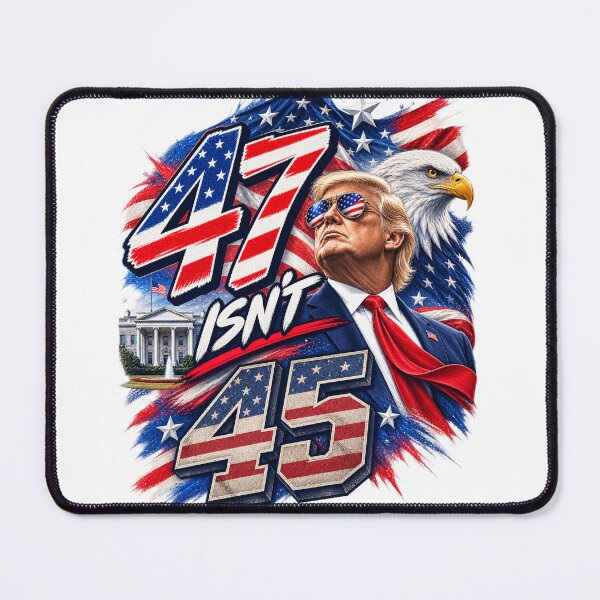 Item preview, Trump 47 Isn’t 45 Americana Design designed and sold by itamaraz.