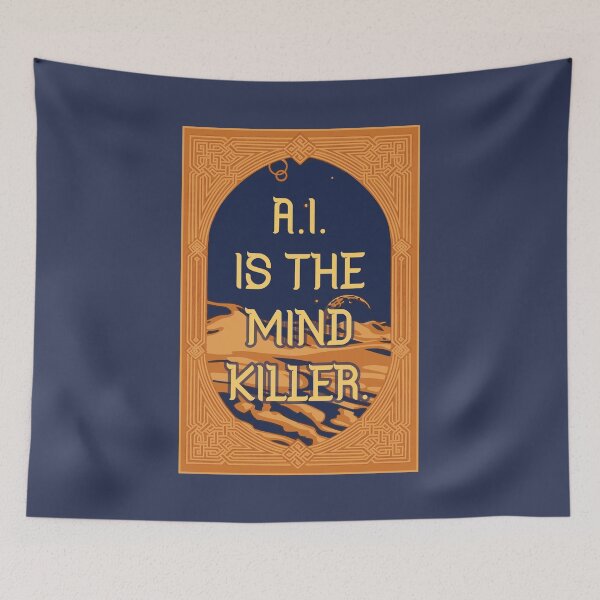 Item preview, ai is the mind killer designed and sold by remerasnerdas.