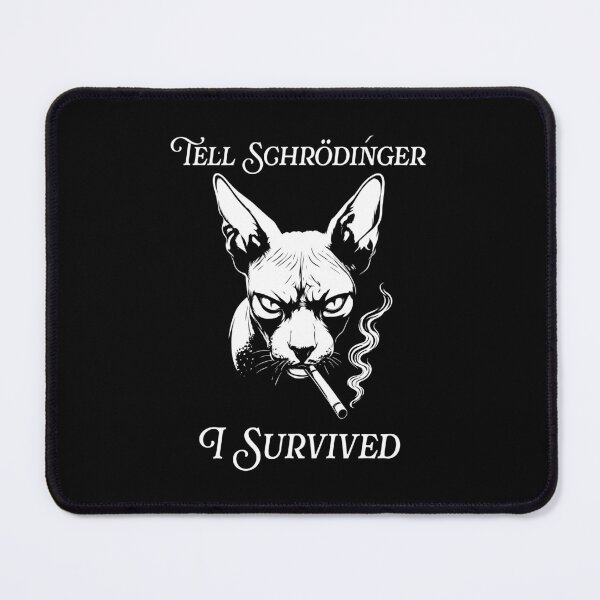 Item preview, Schrödinger Cat Sticker — “Tell Schrödinger I Survived” Nerdy Science Humor Design designed and sold by Krasnovaovaova.