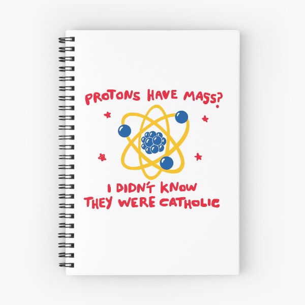 Item preview, Proton Mass Joke Sticker — “Protons Have Mass? I Didn’t Know They Were Catholic” Science Pun Art designed and sold by Krasnovaovaova.