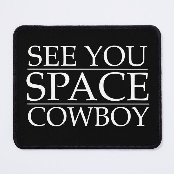 Item preview, See You Space Cowboy Cowboy Bebop designed and sold by Doskes20333.