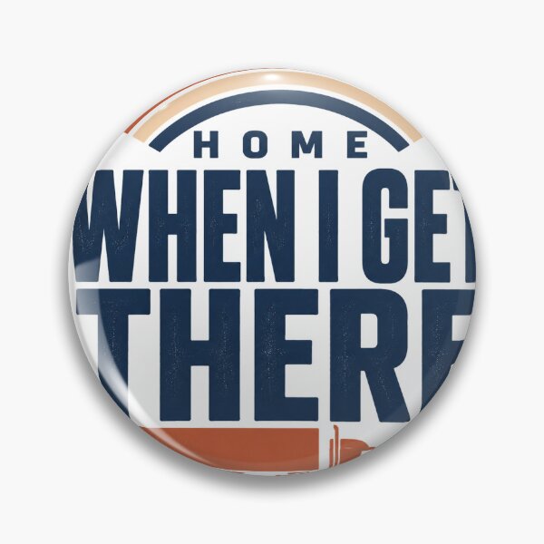 Item preview, Home When I Get There Long Haul Trucker designed and sold by eignvalue.