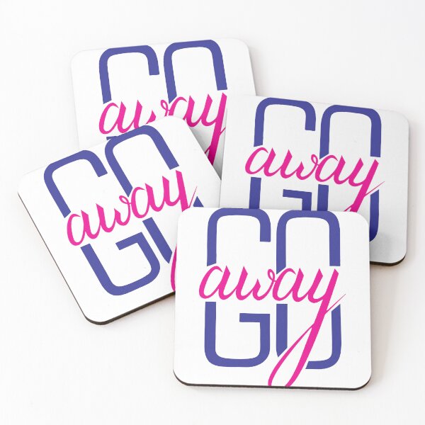 Item preview,  go away  designed and sold by mg360.