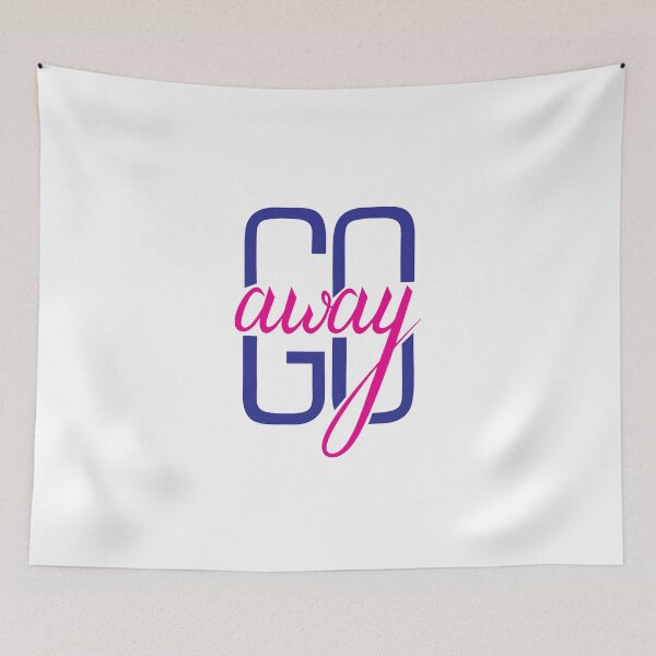 Item preview,  go away  designed and sold by mg360.
