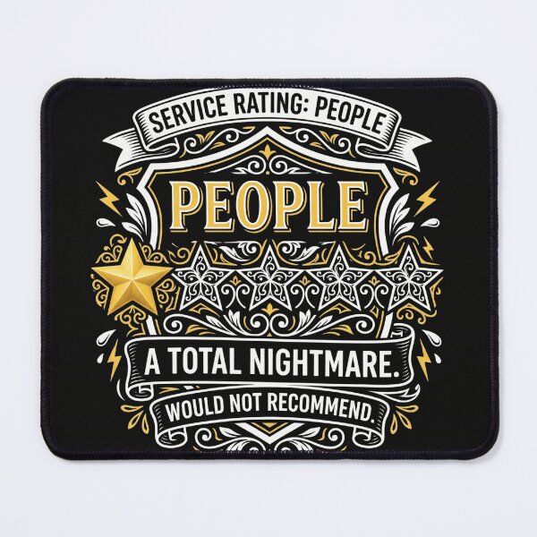 Item preview, Service Rating People A Total Nightmare - Funny Introvert 1 Star Review designed and sold by Pixele.
