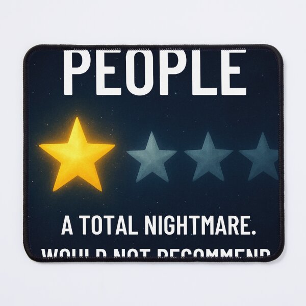 Item preview, People A Total Nightmare - Funny Introvert 1 Star Review Space Design designed and sold by Pixele.