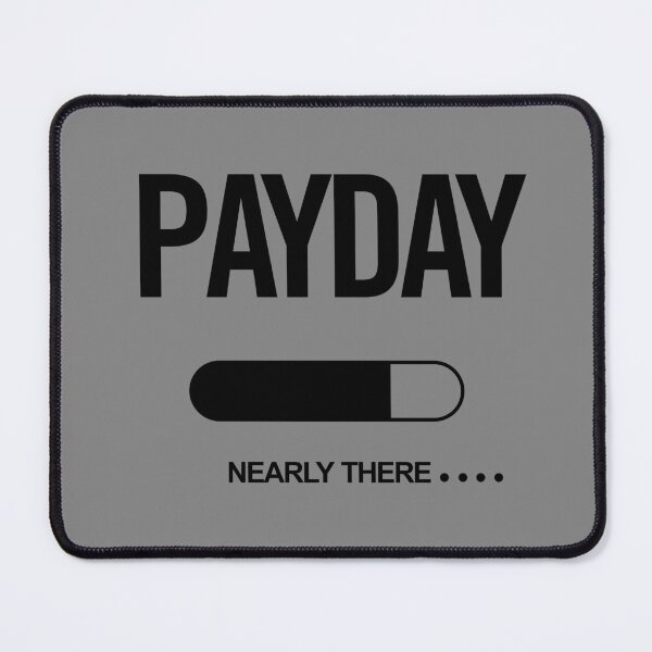 Item preview, Payday Nearly There Funny Salary Countdown Quote designed and sold by artworkathome.