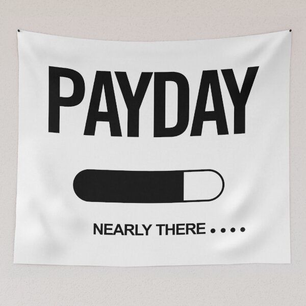 Item preview, Payday Nearly There Funny Salary Countdown Quote designed and sold by artworkathome.
