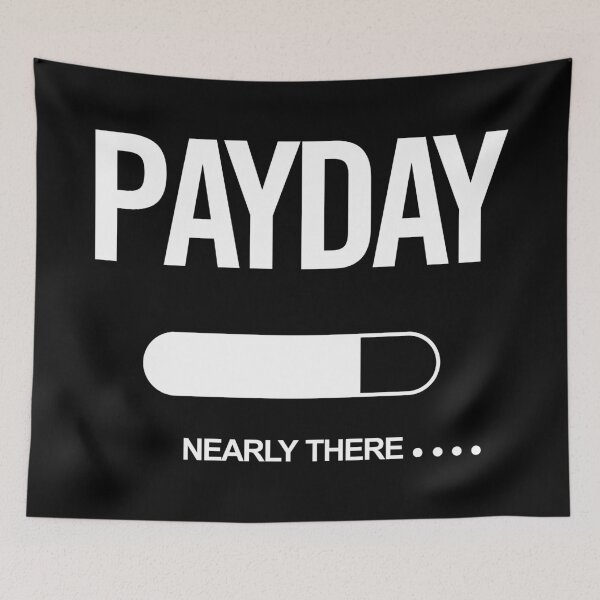 Item preview, Payday Nearly There Funny Salary Countdown Quote designed and sold by artworkathome.