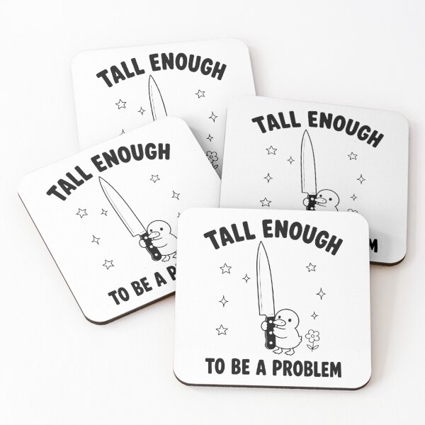 Item preview, Tall Enough to Be A Problem Funny Duck Humor designed and sold by haloochichi.
