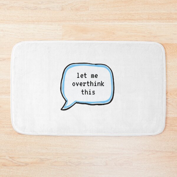 Item preview, Let me overthink this. designed and sold by niiceshop.