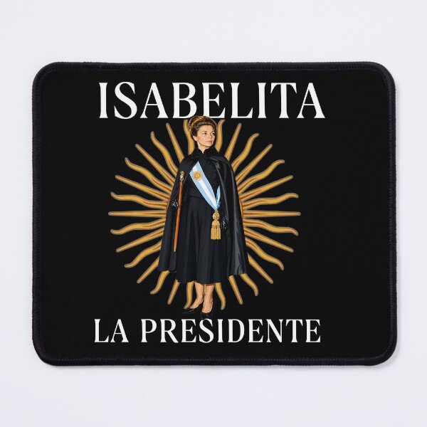 Item preview, Isabelita La Presidente designed and sold by CMooreWorx.