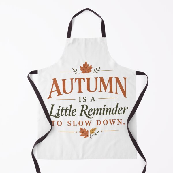 Item preview, Autumn is a little reminder to slow down. designed and sold by tnwbank.