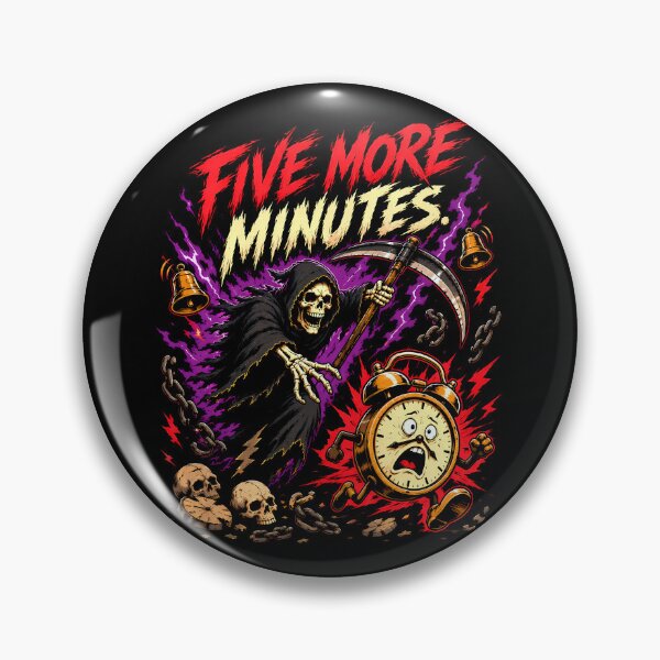 Item preview,  Five More Minutes Says The Grim Reaper designed and sold by Tong4130.