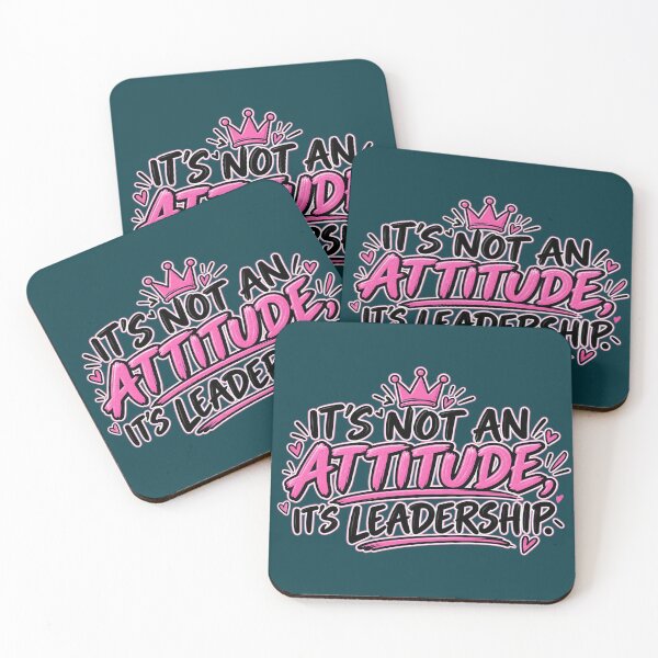Item preview, It’s Not an Attitude, It’s Leadership designed and sold by OutlanderDesigns.