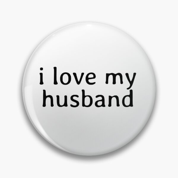 Item preview, I love my husband designed and sold by Studio Sonder.