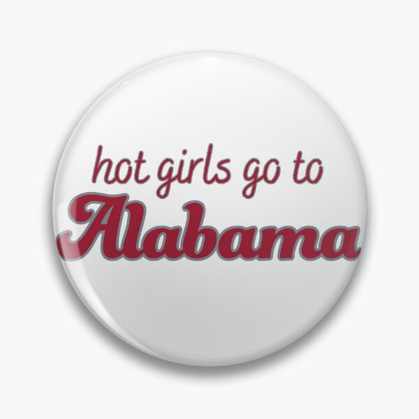 Item preview, Hot Girls Go To Alabama designed and sold by titanic415.