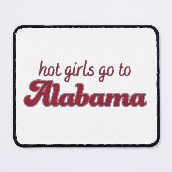 Item preview, Hot Girls Go To Alabama designed and sold by titanic415.