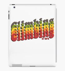 Climbing is Life iPad Case/Skin
