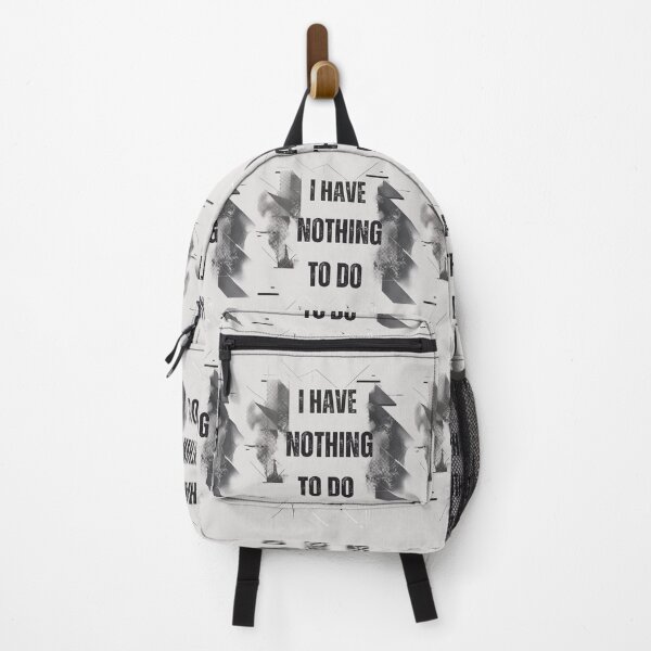 Item preview, I Have Nothing to Do | Luxury Streetwear Typography designed and sold by FatmaAhmed90.