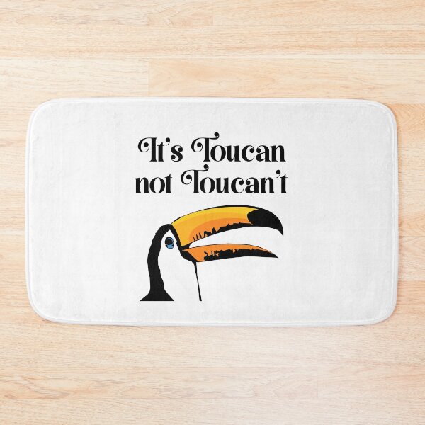 Item preview, It's Toucan Not Toucan't designed and sold by CarefulCreation.