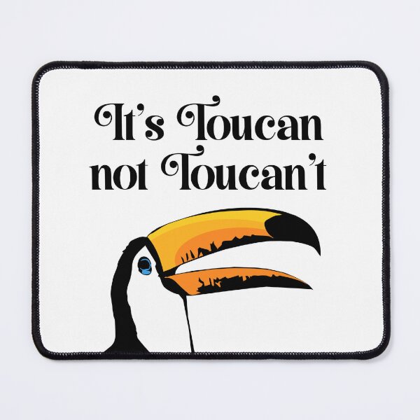 Item preview, It's Toucan Not Toucan't designed and sold by CarefulCreation.