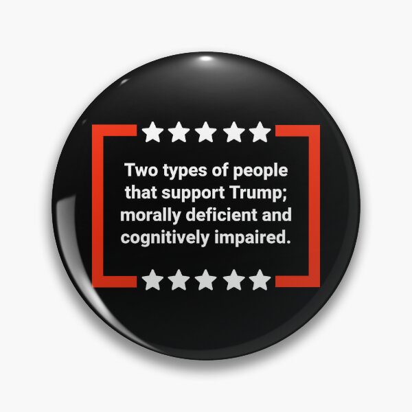 Item preview, Two types of people that support Trump.  designed and sold by Rachel the Artist .