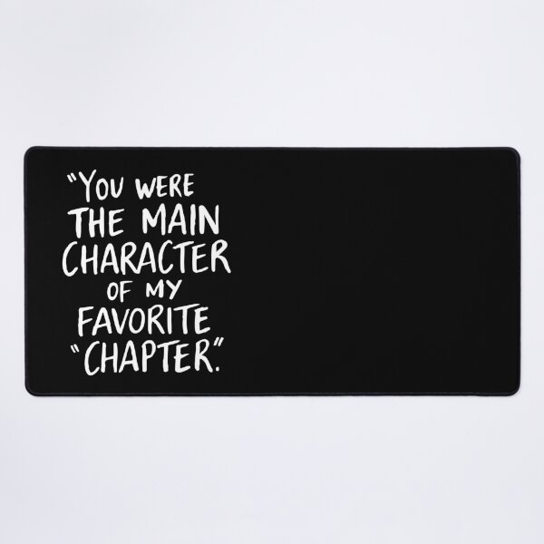 Item preview, Main Character of My Favorite Chapter Text Design designed and sold by RichardRags.