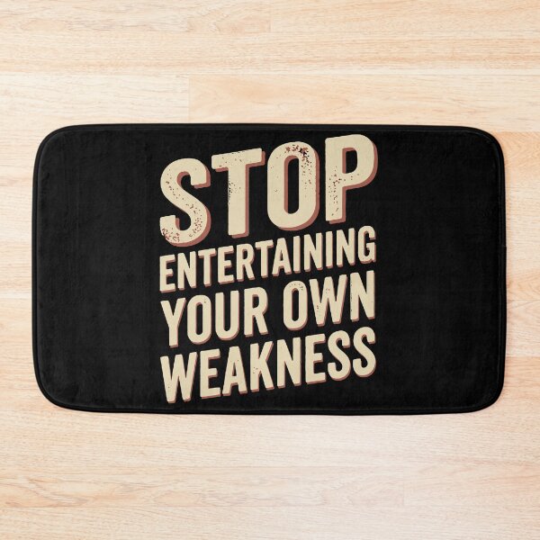 Item preview, Stop Entertaining Your Own Weakness  designed and sold by SatyaYug.