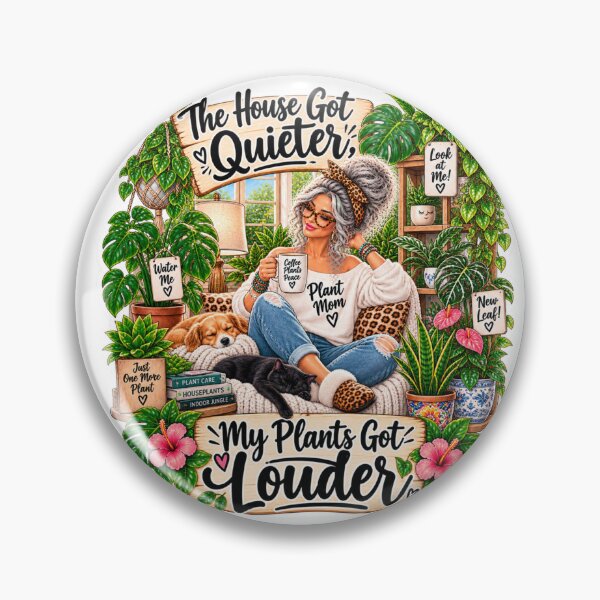Item preview, The House Got Quieter My Plants Got Louder – Empty Nester Plant Mom designed and sold by CottageGardenCo.