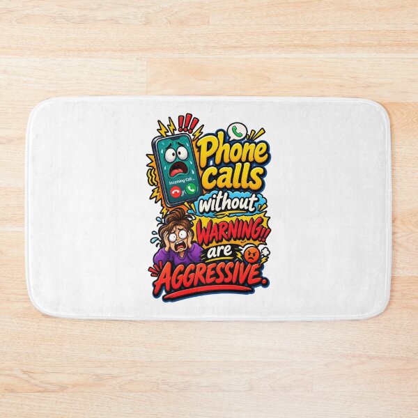 Item preview, Phone Calls Without Warning Are Aggressive designed and sold by thebigleebowski.