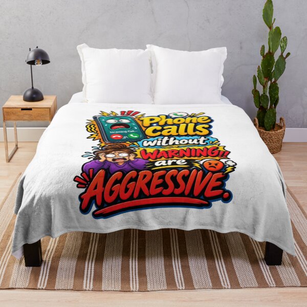 Item preview, Phone Calls Without Warning Are Aggressive designed and sold by thebigleebowski.