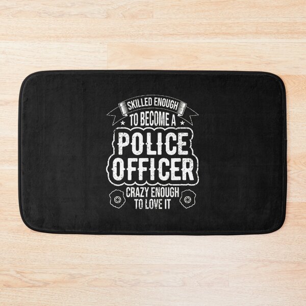 Item preview, Skilled Enough To Be A Police Officer Crazy To Love It designed and sold by benoitdaviau.