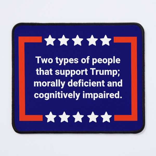 Item preview, Two types of people that support Trump. designed and sold by Rachel the Artist .