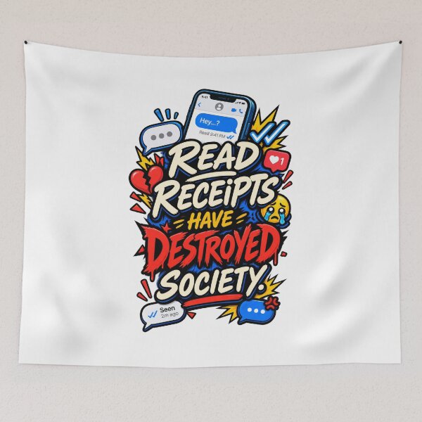 Item preview, Read Receipts Have Destroyed Society designed and sold by thebigleebowski.