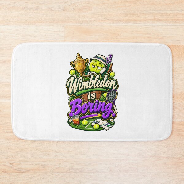 Item preview, Wimbledon Is Boring designed and sold by thebigleebowski.