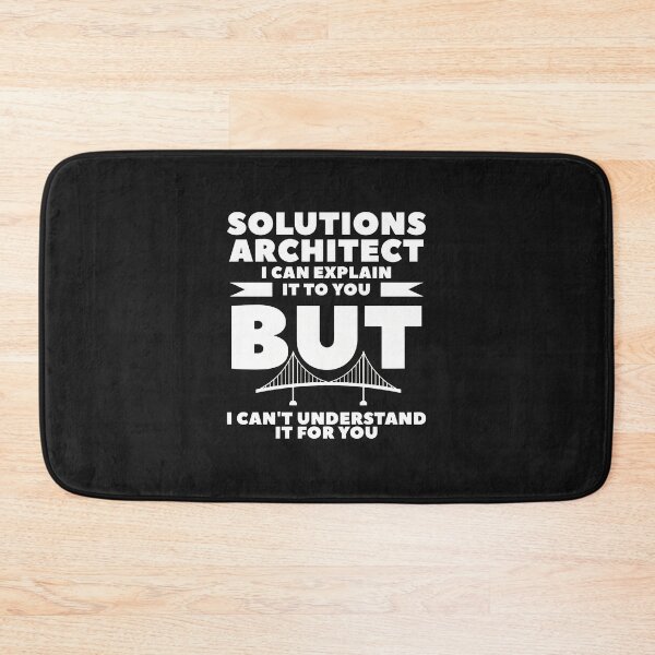 Item preview, Solutions Architect I Can Explain But I Can't Understand designed and sold by benoitdaviau.