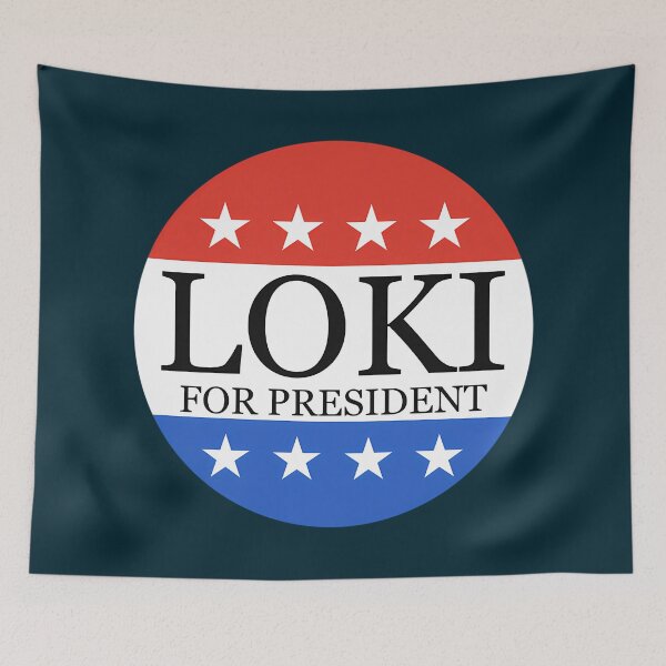 Item preview, Loki For President  designed and sold by SilverBaboon.