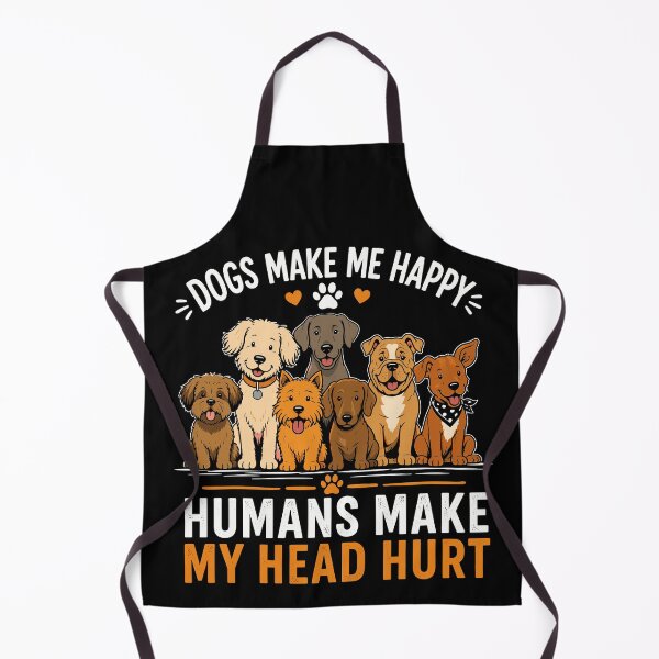 Item preview, Dogs Make Me Happy, Humans Make My Head Hurt Funny Dog designed and sold by gordonbwyashop.