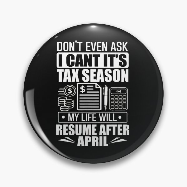 Item preview, Tax Season Humor I Can't It's Tax Season designed and sold by haegerborra.